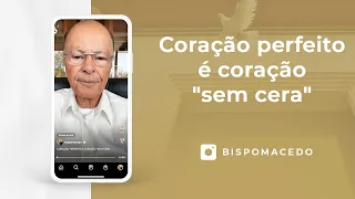 Coração perfeito é coração "sem cera" - Meditação Matinal 12/09/22