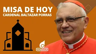 Misa de hoy domingo 29 de octubre de 2023 con el cardenal Baltazar Porras