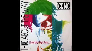 ICE MC –  Think About The Way (Bom Digi Bom) (Original Extended Mix) HQ 1994 Eurodance