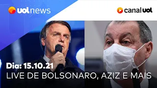 Bolsonaro diz que chora no banheiro, Aziz fala da CPI da Covid e mais notícias | UOL News (15/10/21)