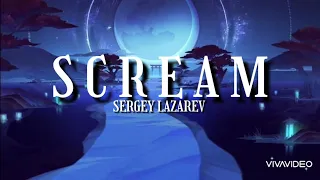 Scream - Sergey Lazarev (lyrics)