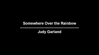 Somewhere Over the Rainbow - Judy Garland - lyrics