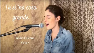 Giulia Falcone - Tu si 'na cosa grande (Domenico Modugno)