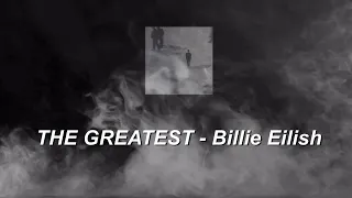 THE GREATEST - Billie Eilish (แปล/THAISUB)