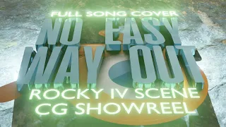 NO EASY WAY OUT - Full Cover/ Rocky IV scene recreated/ Blender Showreel