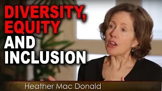 How the Diversity Cult Spread Already far Beyond Academia | Heather Mac Donald