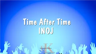 Time After Time - INOJ (Karaoke Version)