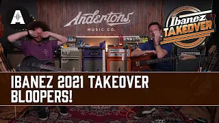11 Videos Over 2 Days... What Could Possibly Go Wrong? - Ibanez 2021 Bloopers
