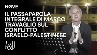 Il Passaparola integrale di Marco Travaglio sul conflitto israelo-palestinese | Accordi e Disaccordi