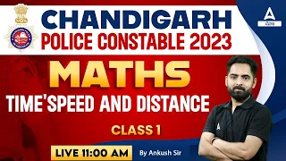 Chandigarh Police Constable 2023 | Maths | Time Speed And Distance #1 | By Ankush Sir