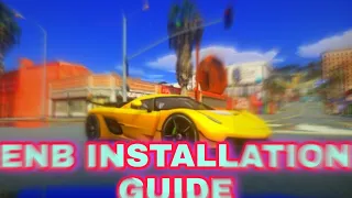 GTA SA Enb installation guide (Vibrant graphics by TommyX)