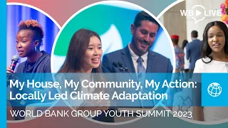 World Bank Group Youth Summit 2023 | Locally Led Climate Adaptation