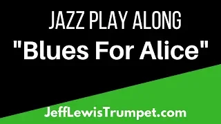 "Blues For Alice" Jazz Play Along in F