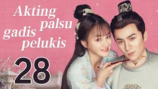 Akting palsu gadis pelukis 28丨Oh! My Sweet Liar! 28