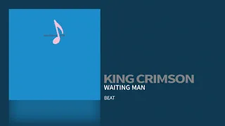 King Crimson - Waiting Man