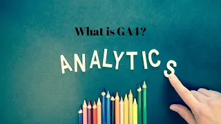 What is GA4? - Your Beginner's Guide to Google Analytics 4