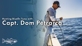 Hunting Bluefin Tuna with Capt. Dom Petrarca | On The Water Podcast #11