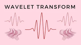 The Wavelet transform explained