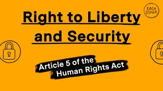 The right to liberty explained in 2 minutes!