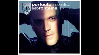 Perfecto Presents… Seb Fontaine (CD1) [2003]