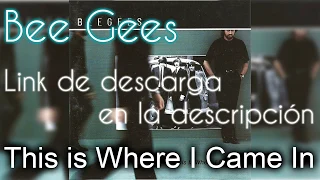 Descargar Album de los Bee Gees, This Is Where I Came In Gratis por MEGA (Con portadas)