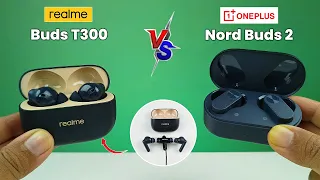 Realme Buds T300 Vs Oneplus Nord Buds 2 ⚡ Which One Should Buy ? ⚡ Oneplus Nord 2 vs Realme T300 ⚡