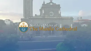 Sunday Mass at the Manila Cathedral - February 4, 2024 (10:00am)
