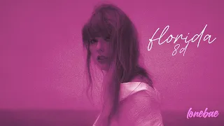 florida - taylor swift & florence + the machine (8d) | wear headphones