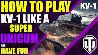 How to play KV-1 (As a super unicum while having fun ^^)