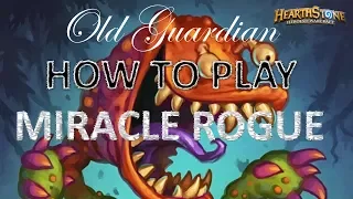 How to play Fast Miracle Rogue (Hearthstone deck guide)