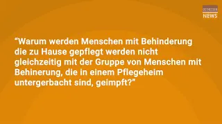 Die Corona-Impfung: “Warum werden Menschen mit Behinderung nicht gleichzeitig geimpft?"