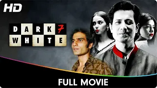 Dark 7 White - Full Web Series - Monica Chaudhary, Jatin Sarna, Nidhi Singh, Taniya Kalra