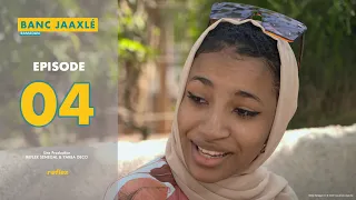 Banc Jaaxlé Ramadan - Épisode 04 - w/ Dudu, Singom, Macdi, Biggy, Faynaraa, Kelly, Cheiikh Footstyle