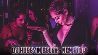 DJ HÜSEYİN BELEK - NON STOP (2022) ORIGINAL MIX