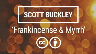 'Frankincense and Myrrh' 🎄 [Orchestral Christmas CC-BY] - Scott Buckley