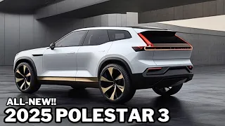 BIG CHANGES! 2025 Polestar 3 official  Revealed | FIRST LOOK - Unveiling An Electric SUV Evolution