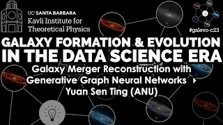 Galaxy Merger Reconstruction with Generative Graph Neural Networks  ▸  Yuan Sen Ting (ANU)