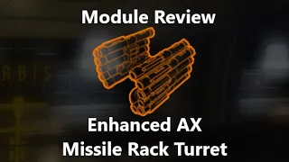 Elite Dangerous | Module Review | Enhanced AX Missile Rack Turret