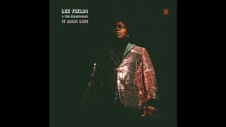 Lee Fields & The Expressions - Blessed With the Best