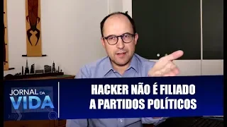 Hacker não é filiado a partidos políticos - Avança Democracia - Jornal da Vida - 26/07/2019