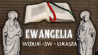 Pismo Święte Nowego Testamentu: Ewangelia według św. Łukasza (całość).