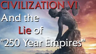 Civilization 6 and The Fate of Empires