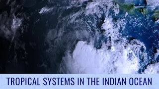 Tropical Systems continue in the Indian Ocean - November 20, 2022