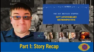 The Day Britain Stopped: 20th Anniversary Retrospective - Story Recap