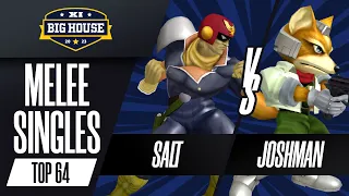 Salt (Captain Falcon) vs Joshman (Fox) - Melee Singles Top 64 - The Big House 11