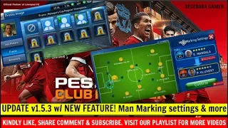 Pes Club Manager Android UPDATE v1.5.3 w/ NEW FEATURE! Man Marking settings & more #139