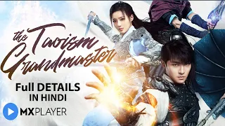 The Taoism Grandmaster Review|| Full Details in Hindi || Mx Player