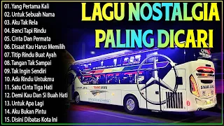 LAGU NOSTALGIA PALING DICARI - LAGU KENANGAN TEMAN PERJALANAN - JANGAN SALAH MENILAIKU