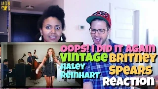 Oops!... I Did It Again - Vintage Britney Spears Cover (ft. Haley Reinhart) Reaction