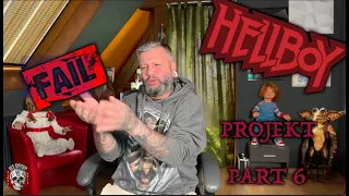 DAS HELLBOY-PROJEKT - PART 6